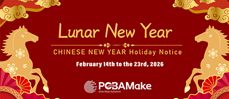 PCBAMake Spring Festival Holiday