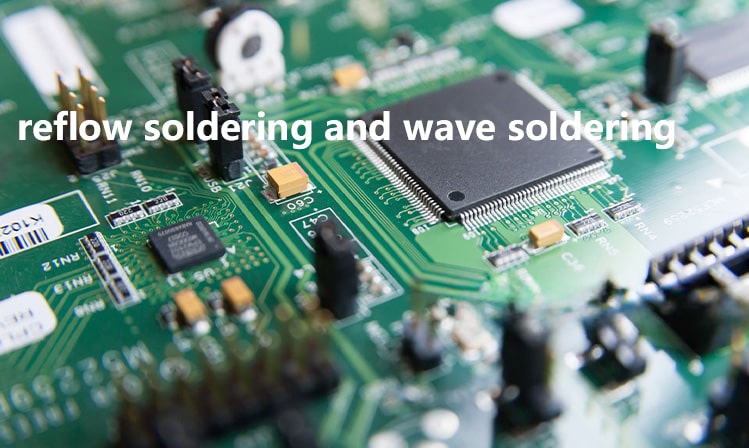 reflow soldering and wave soldering reflow soldering and wave soldering